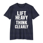 Lift Heavy Think Clearly T‑Shirt — Motivational Gym Workout Tee