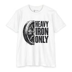 Heavy Iron Only T-Shirt — "45 LBS" Weight Plate Gym Tee