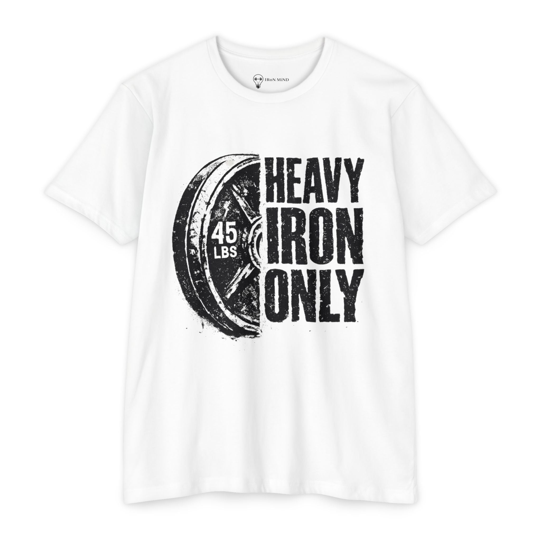 Heavy Iron Only T-Shirt — "45 LBS" Weight Plate Gym Tee