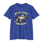 We All Start Somewhere Bench Press T-Shirt — Funny Gym Motivation Tee
