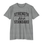 Strength Is Her Standard T-Shirt — Empowering Women's Fitness Tee