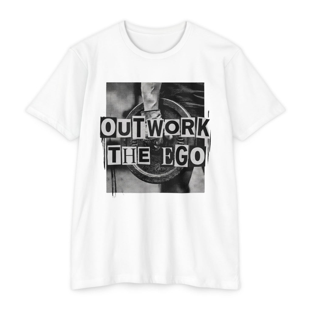Outwork the Ego