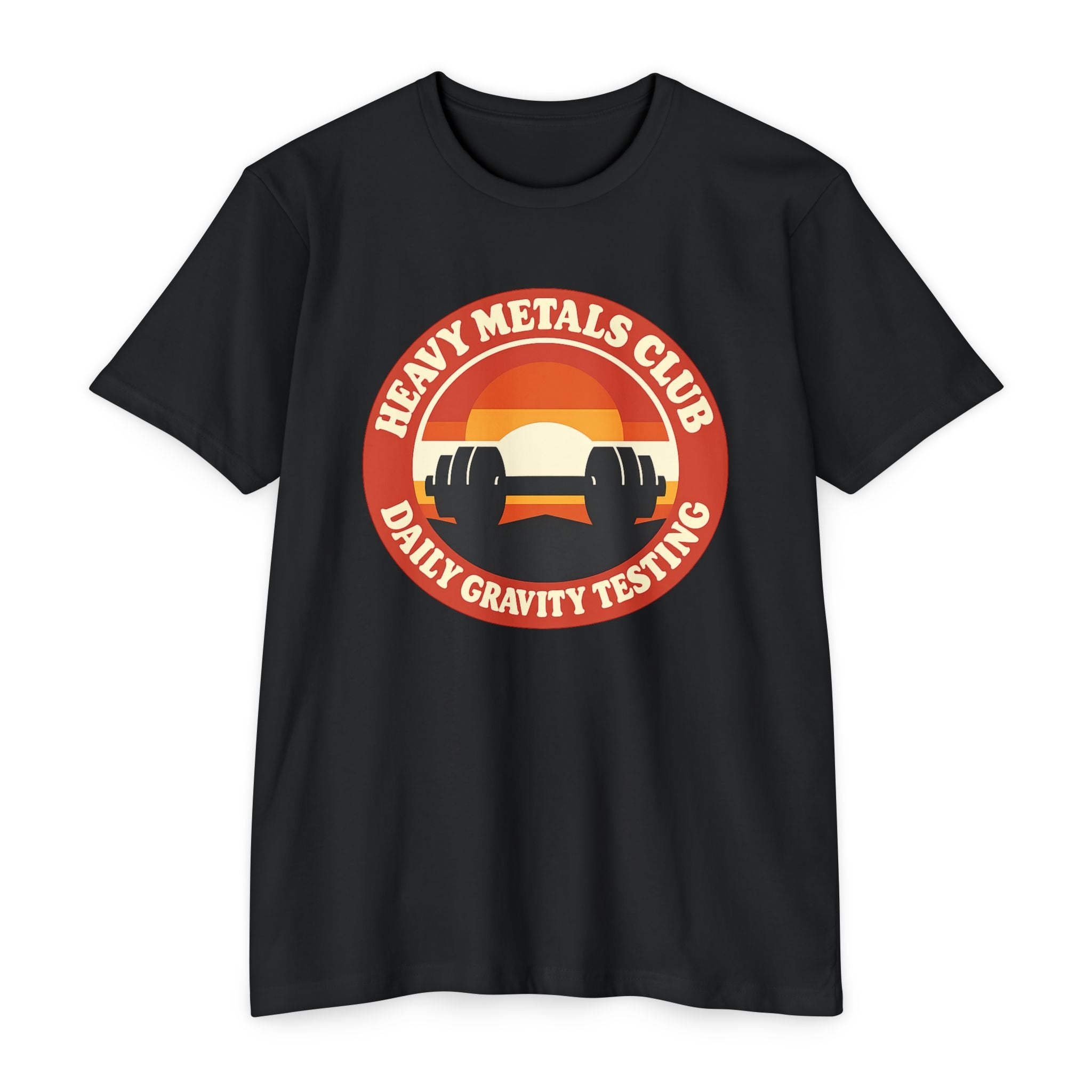 Heavy Metals Club T-Shirt — "Daily Gravity Testing" Weightlifting Tee