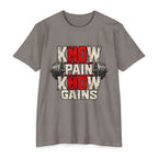 Know Pain Know Gains Gym T-Shirt — Motivational Weightlifting Tee