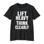 Lift Heavy Think Clearly T‑Shirt — Motivational Gym Workout Tee