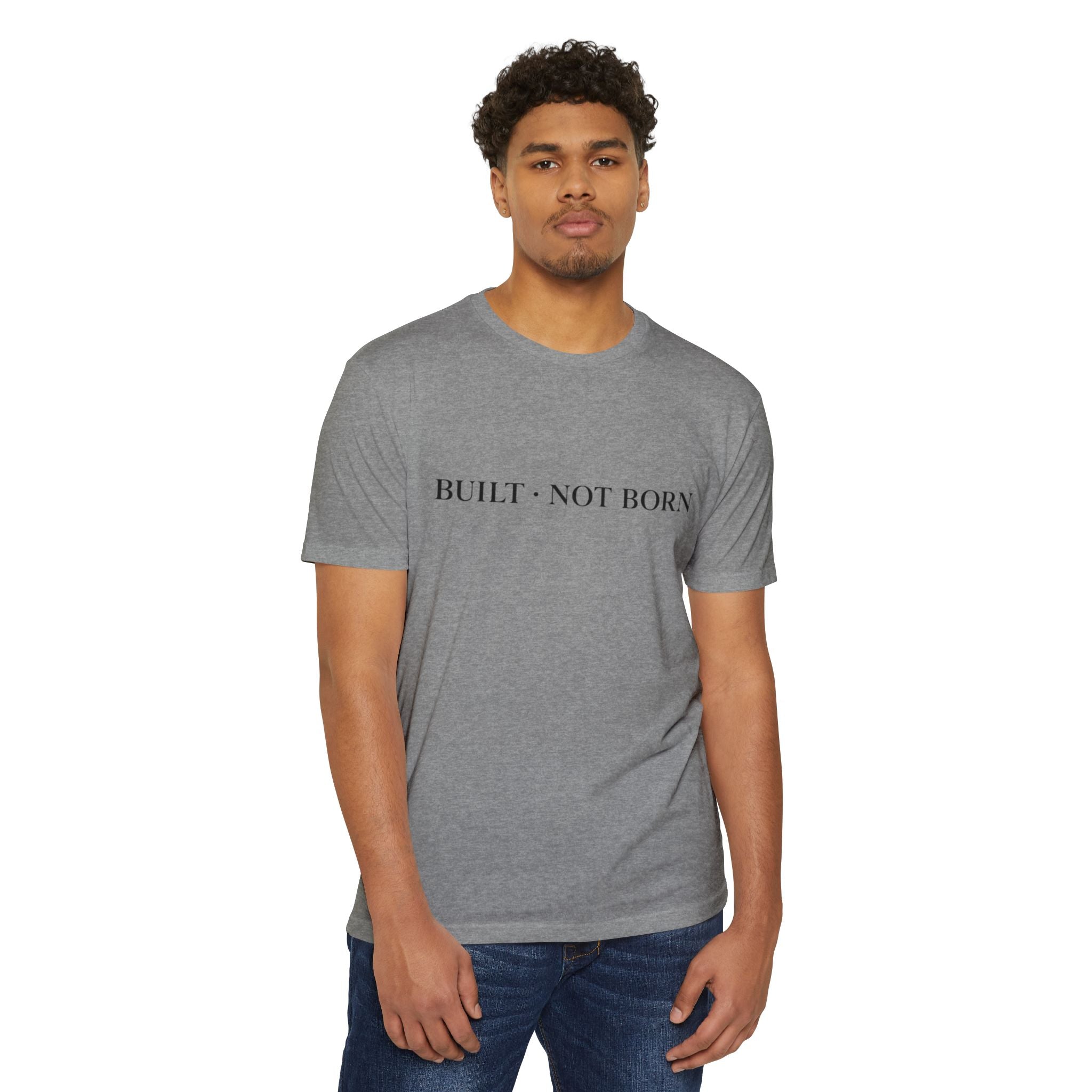 Built Not Born T-Shirt — 'Iron Mind' Motivational Tee