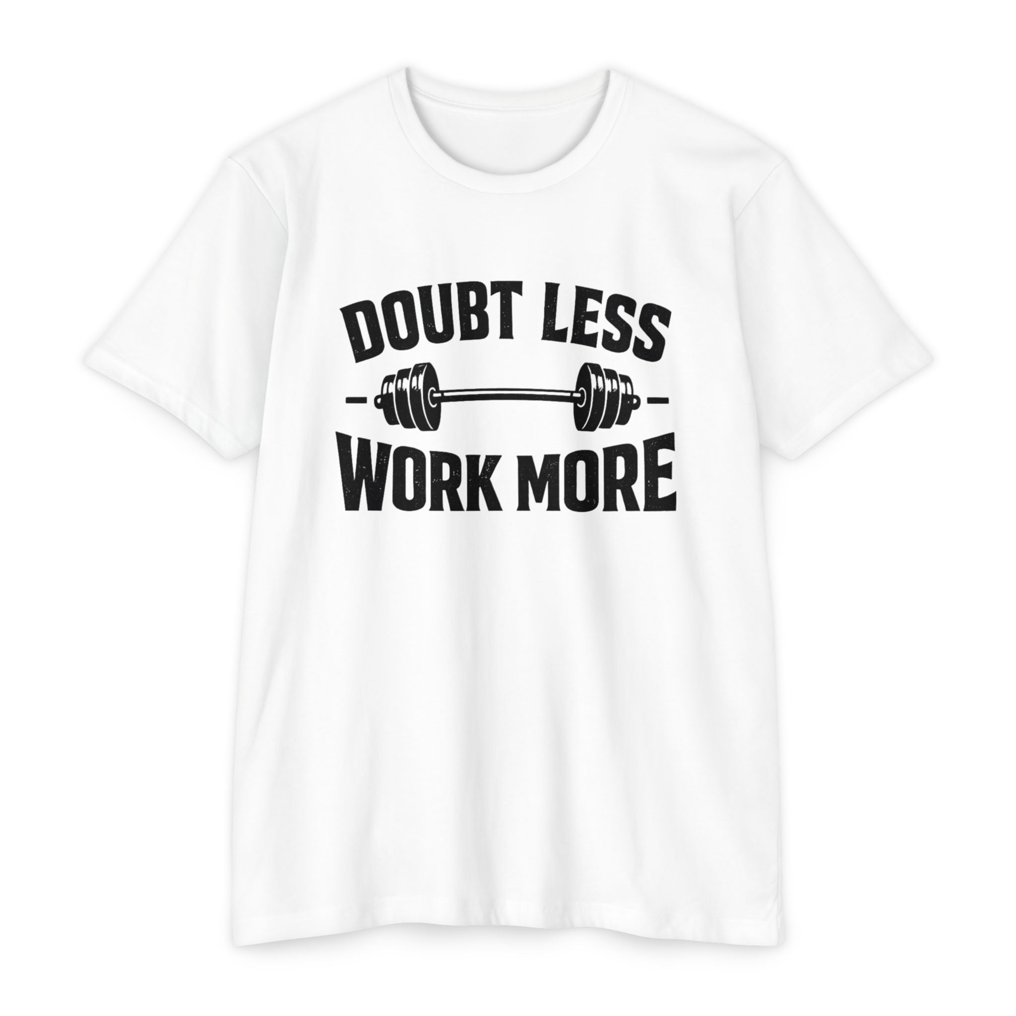 Doubt Less Work More T‑Shirt — Motivational Gym Fitness Tee