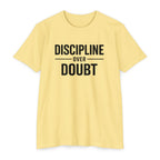 Discipline Over Doubt