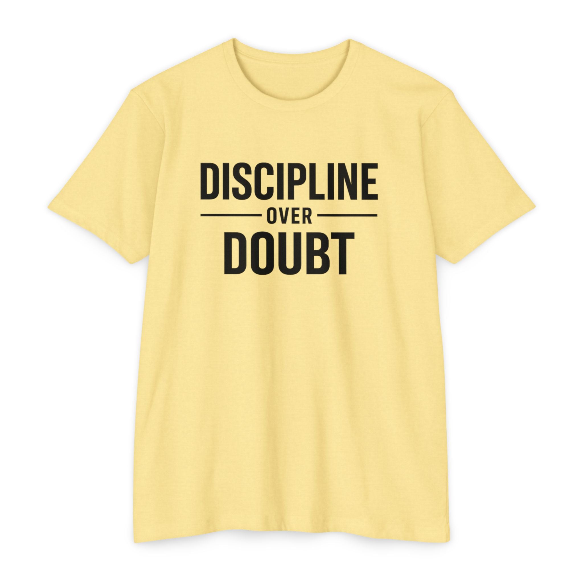 Discipline Over Doubt