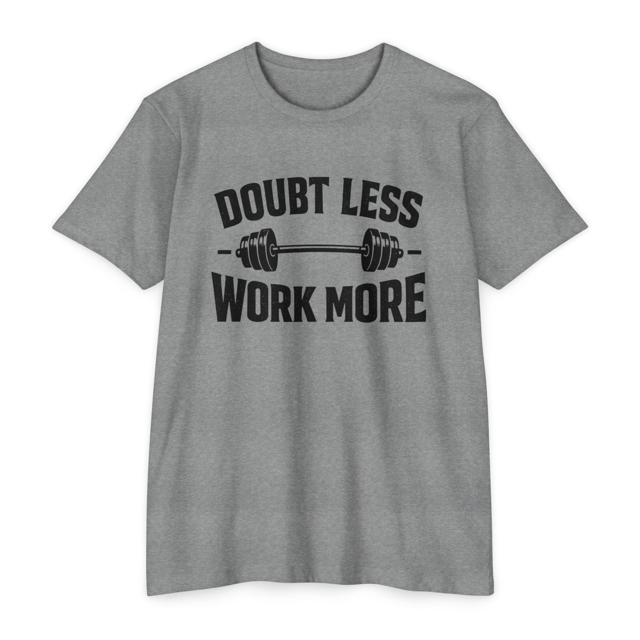Doubt Less Work More T‑Shirt — Motivational Gym Fitness Tee
