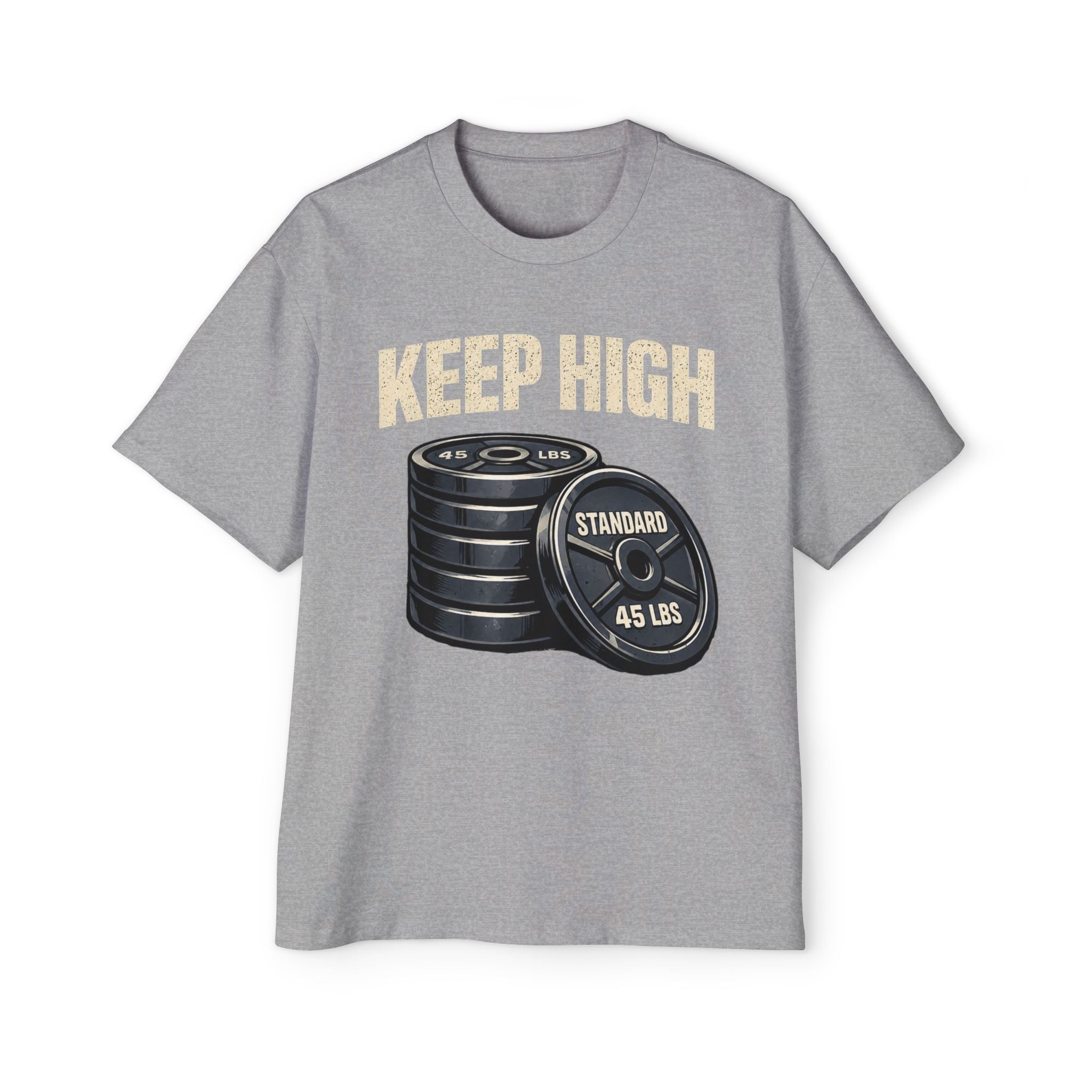 Oversized _ Keep High Weight Plates Gym Tee — Men's Fitness Workout Shirt