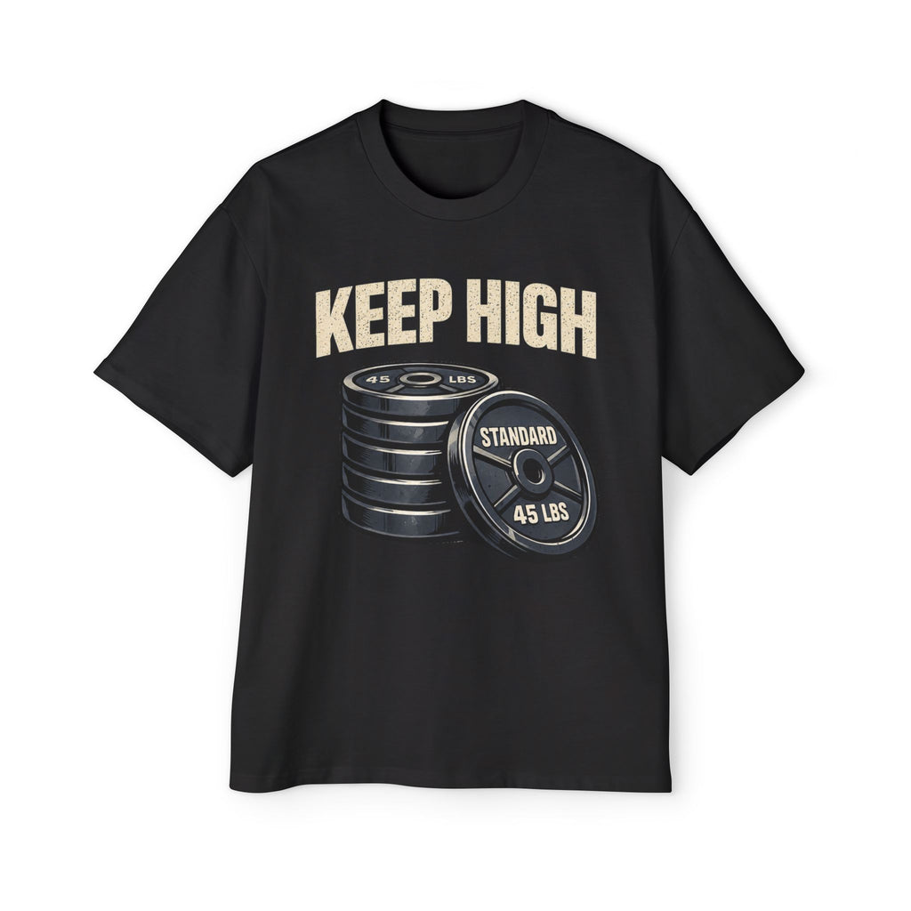 Oversized _ Keep High Weight Plates Gym Tee — Men's Fitness Workout Shirt