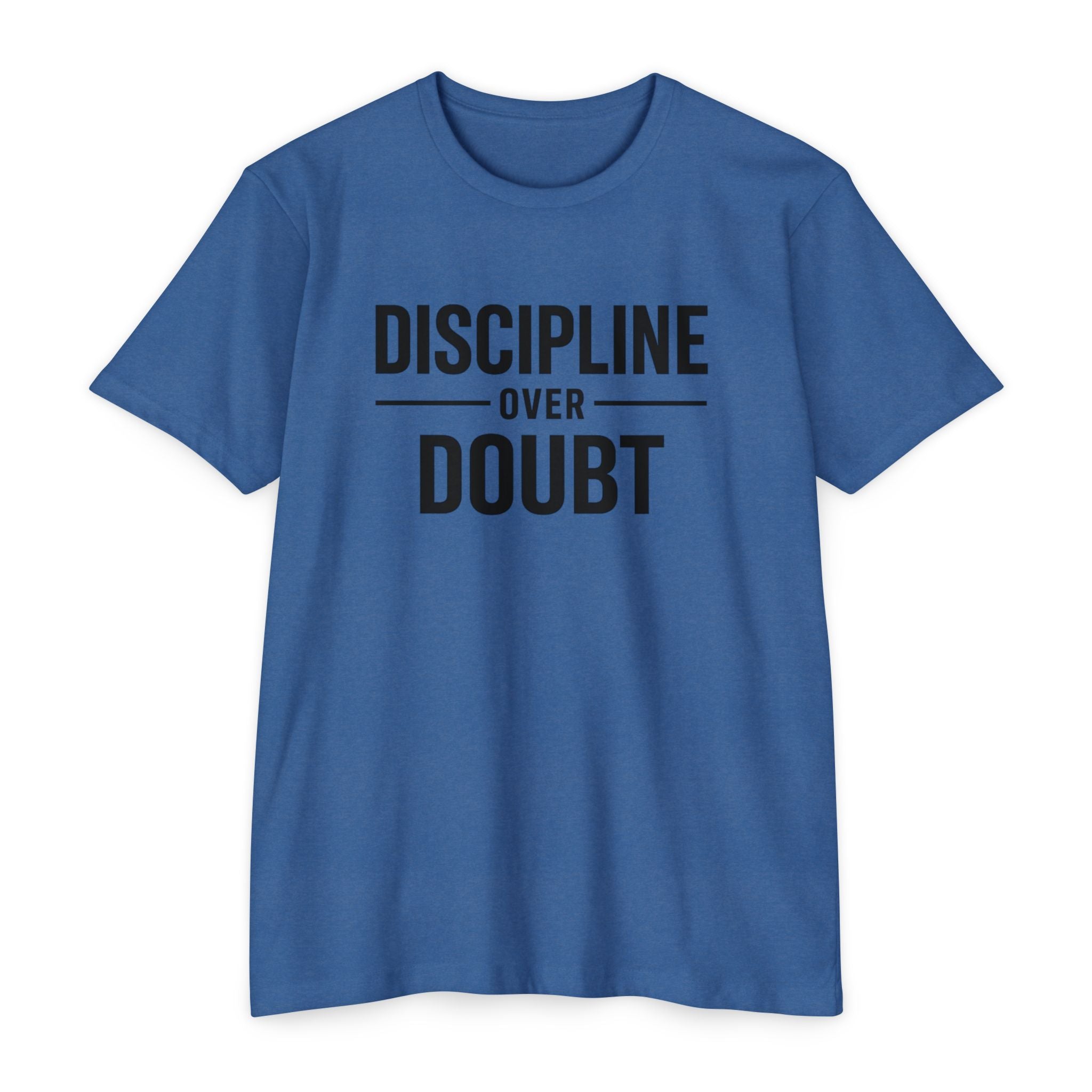 Discipline Over Doubt