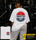 Oversized _ I Squatted Today Tee — Gym Workout T‑Shirt