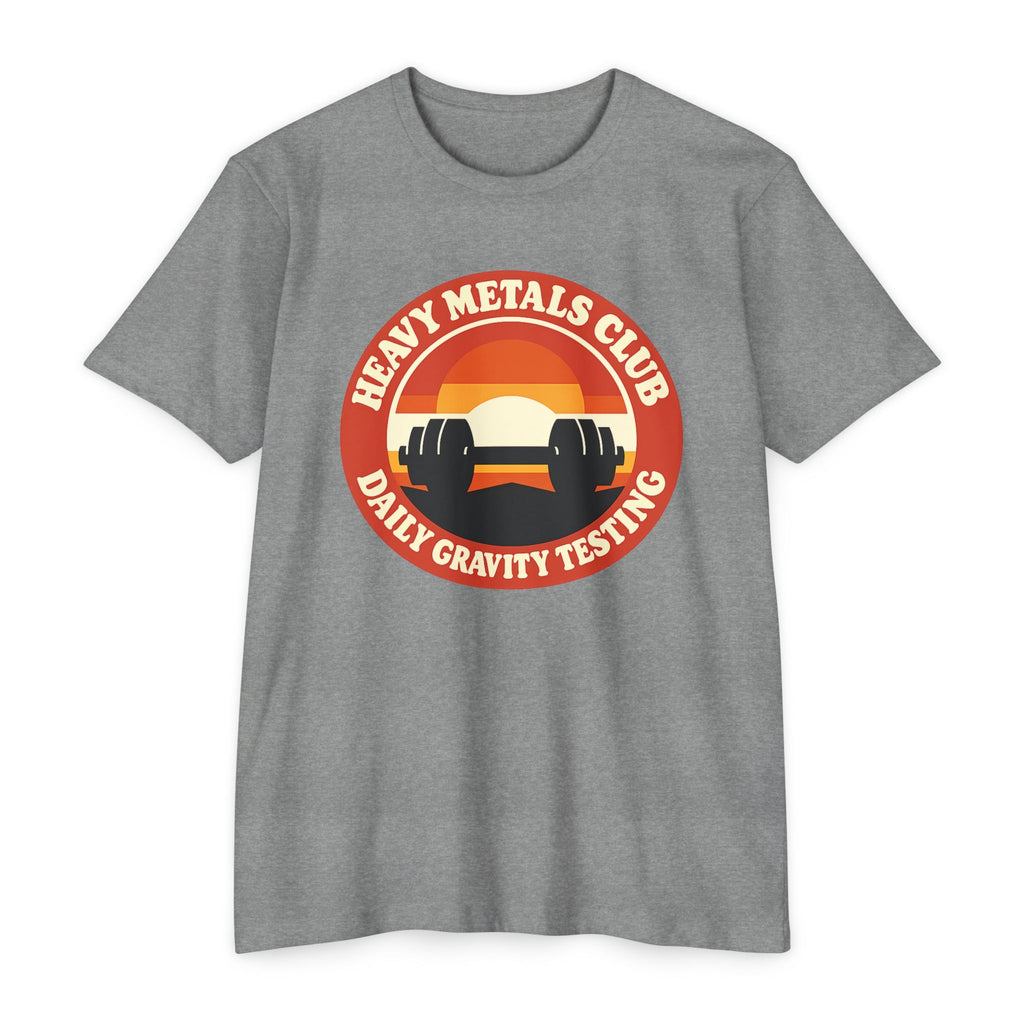 Heavy Metals Club T-Shirt — "Daily Gravity Testing" Weightlifting Tee