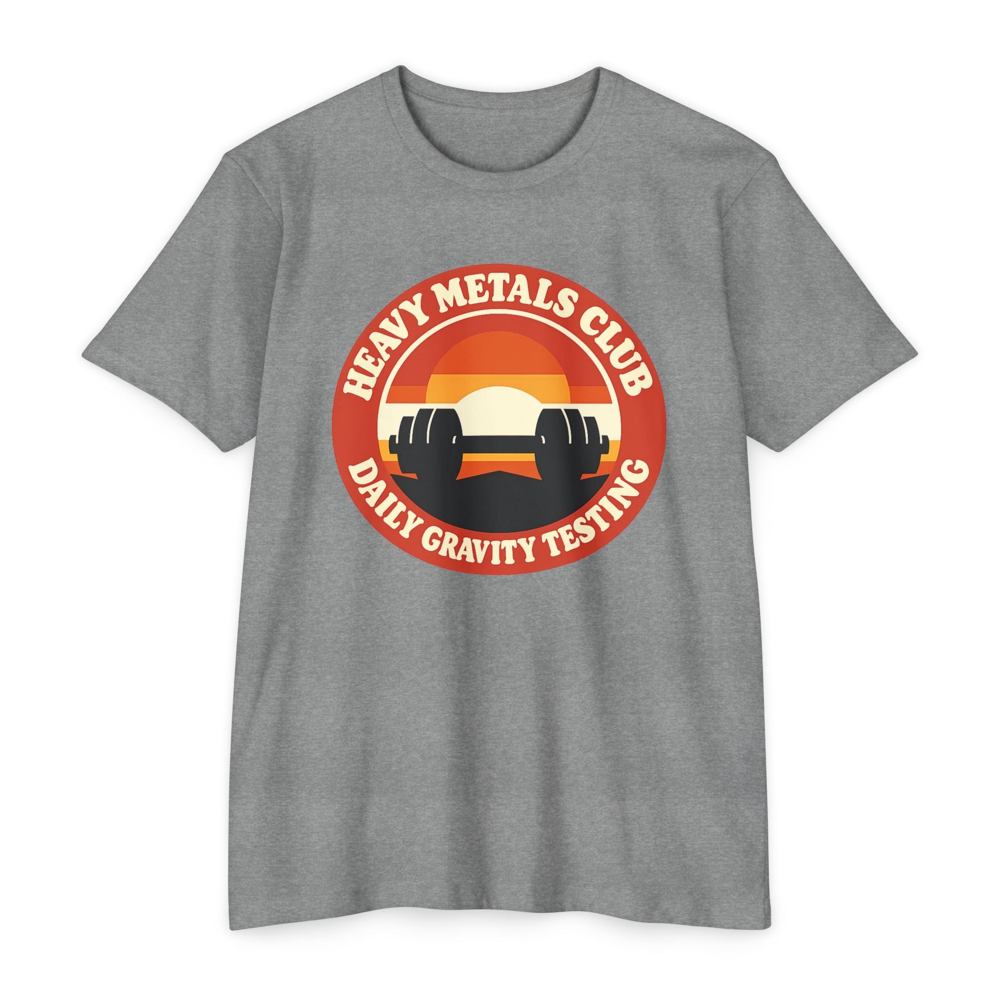 Heavy Metals Club T-Shirt — "Daily Gravity Testing" Weightlifting Tee
