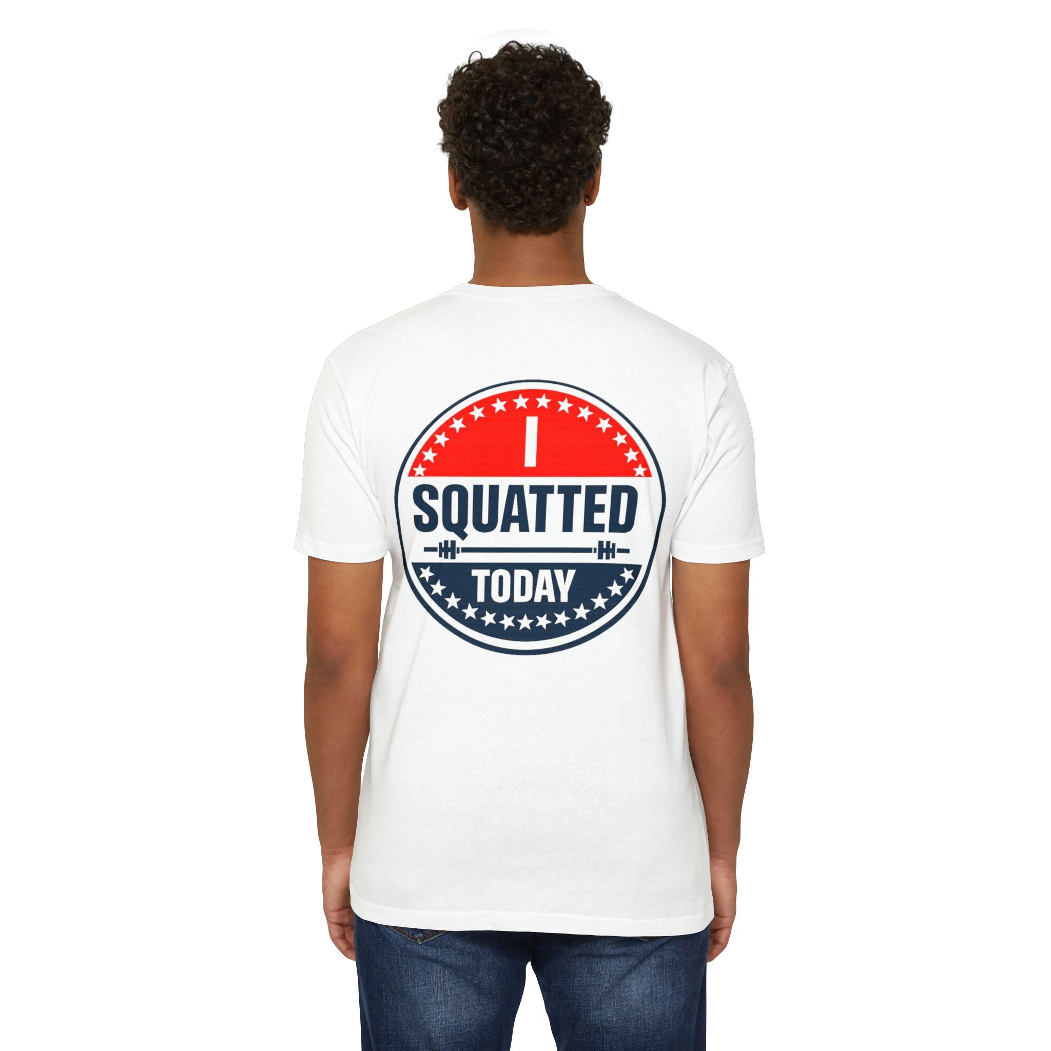 I Squatted Today T-Shirt — Workout Gym Tee