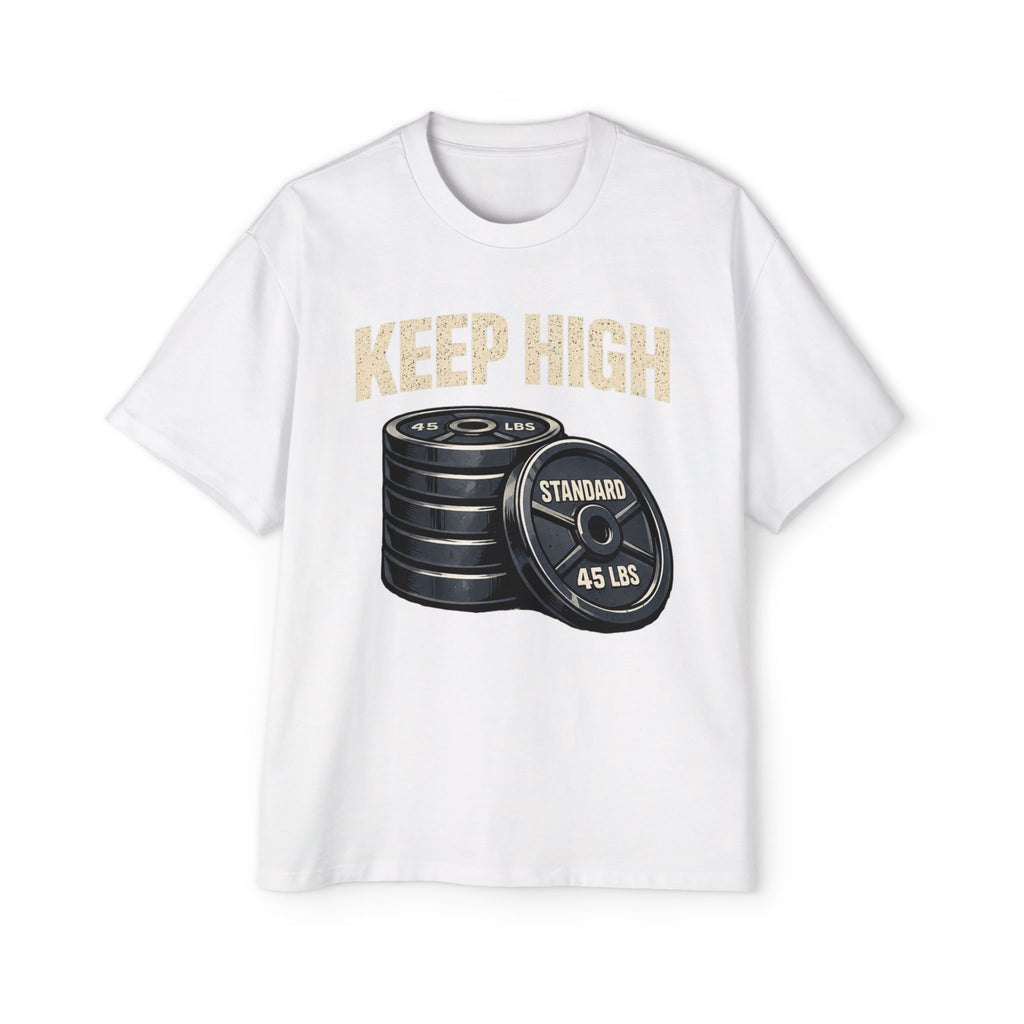 Oversized _ Keep High Weight Plates Gym Tee — Men's Fitness Workout Shirt