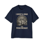 Oversized _ I Keep a Bag and Push Weight Tee — Men's Gym Workout T-Shirt