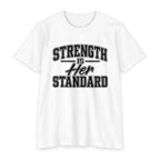Strength Is Her Standard T-Shirt — Empowering Women's Fitness Tee