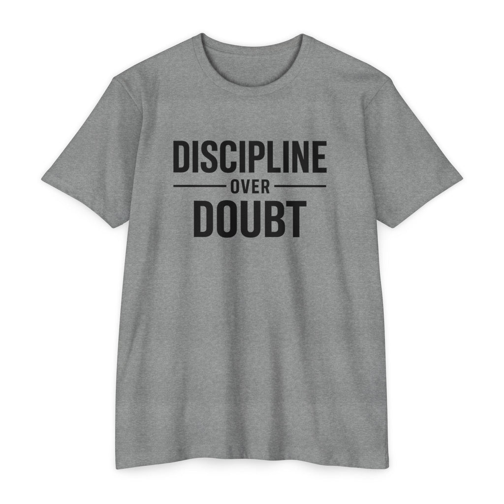 Discipline Over Doubt