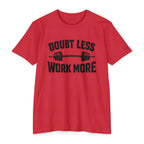 Doubt Less Work More T‑Shirt — Motivational Gym Fitness Tee