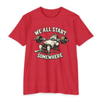 We All Start Somewhere Bench Press T-Shirt — Funny Gym Motivation Tee