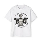 Oversized Tee _ Train the Body, Educate the Mind Tee