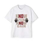 Oversized Tee _ Know Pain Know Gain Weightlifting T‑Shirt — Men’s Workout Tee