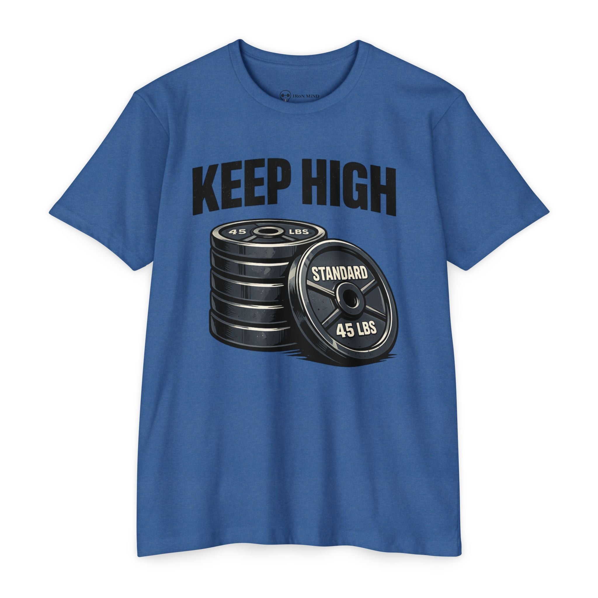 Keep High Standards _ Weightlifting T-Shirt — "Keep High" Barbell Plates Gym Tee