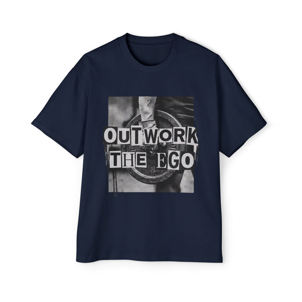 Oversized Tee _ Outwork The Ego Graphic Tee — Motivational Oversized Men’s T-Shirt