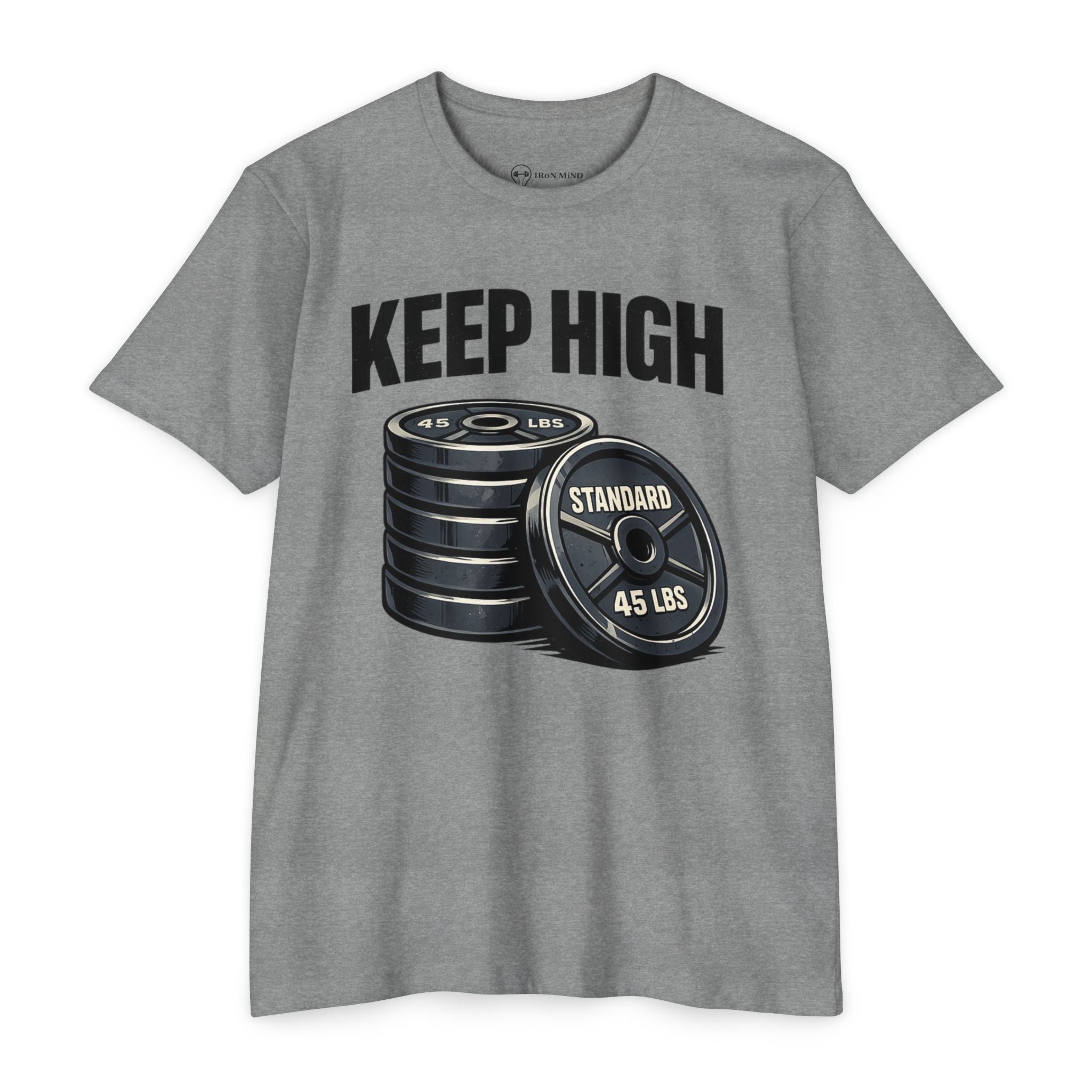Keep High Standards _ Weightlifting T-Shirt — "Keep High" Barbell Plates Gym Tee