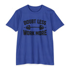 Doubt Less Work More T‑Shirt — Motivational Gym Fitness Tee