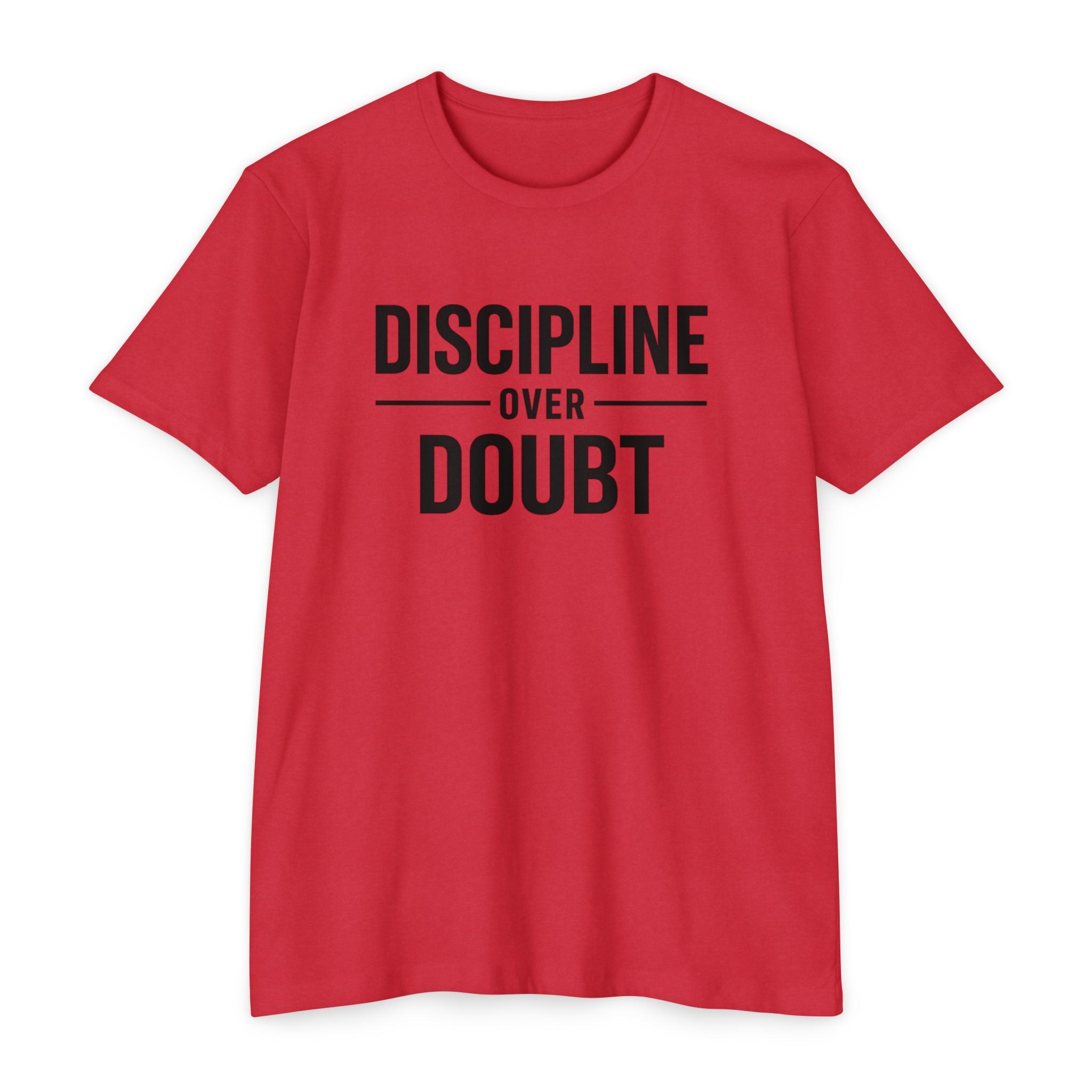 Discipline Over Doubt